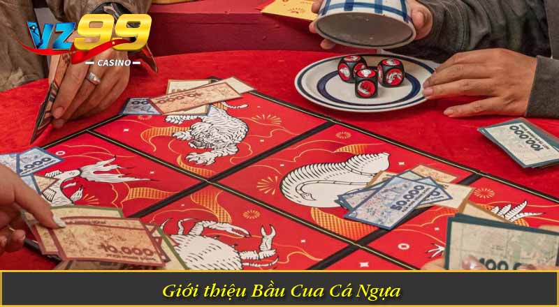 Bầu Cua Cá Ngựa – Game Dân Gian, Lụm Ngay Thưởng Lớn 5 Giới thiệu Bầu Cua Cá Ngựa